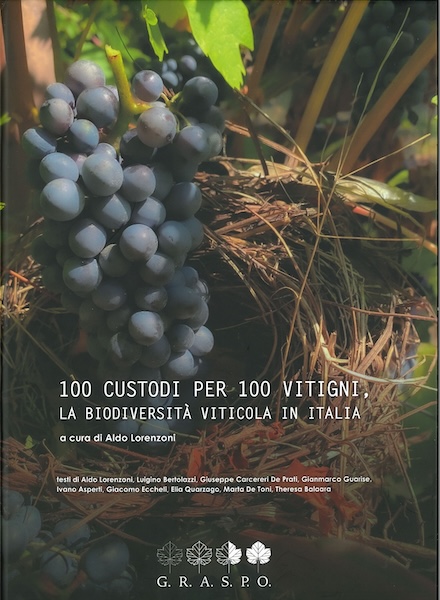 La copertina del libro 'Cento custodi per cento vitigni. La biodiversità viticola in Italia'